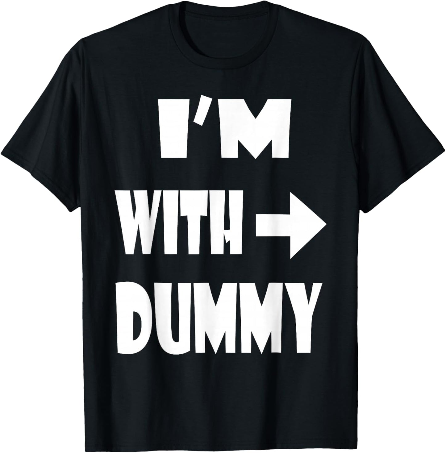 Yep, I Am With Dummy Men Women Youth Gift T-Shirt - T-Shirt | Black