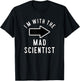 Couples Halloween Costume Shirts I'm with The Mad Scientist T-Shirt - T-Shirt | Black