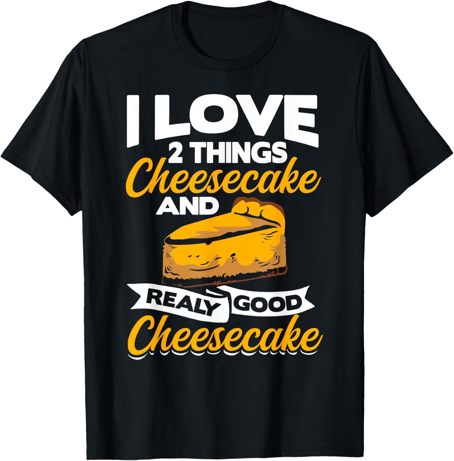 Cake Maker Cheese Lover Cheesecake Clothing Cheesecake Baker T-Shirt - T-Shirt | Black