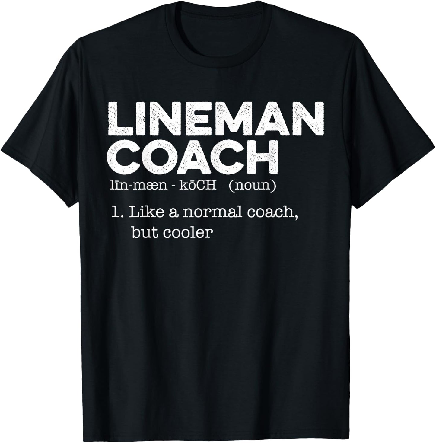 Football Lineman Coach Definition T-Shirt - T-Shirt | Black