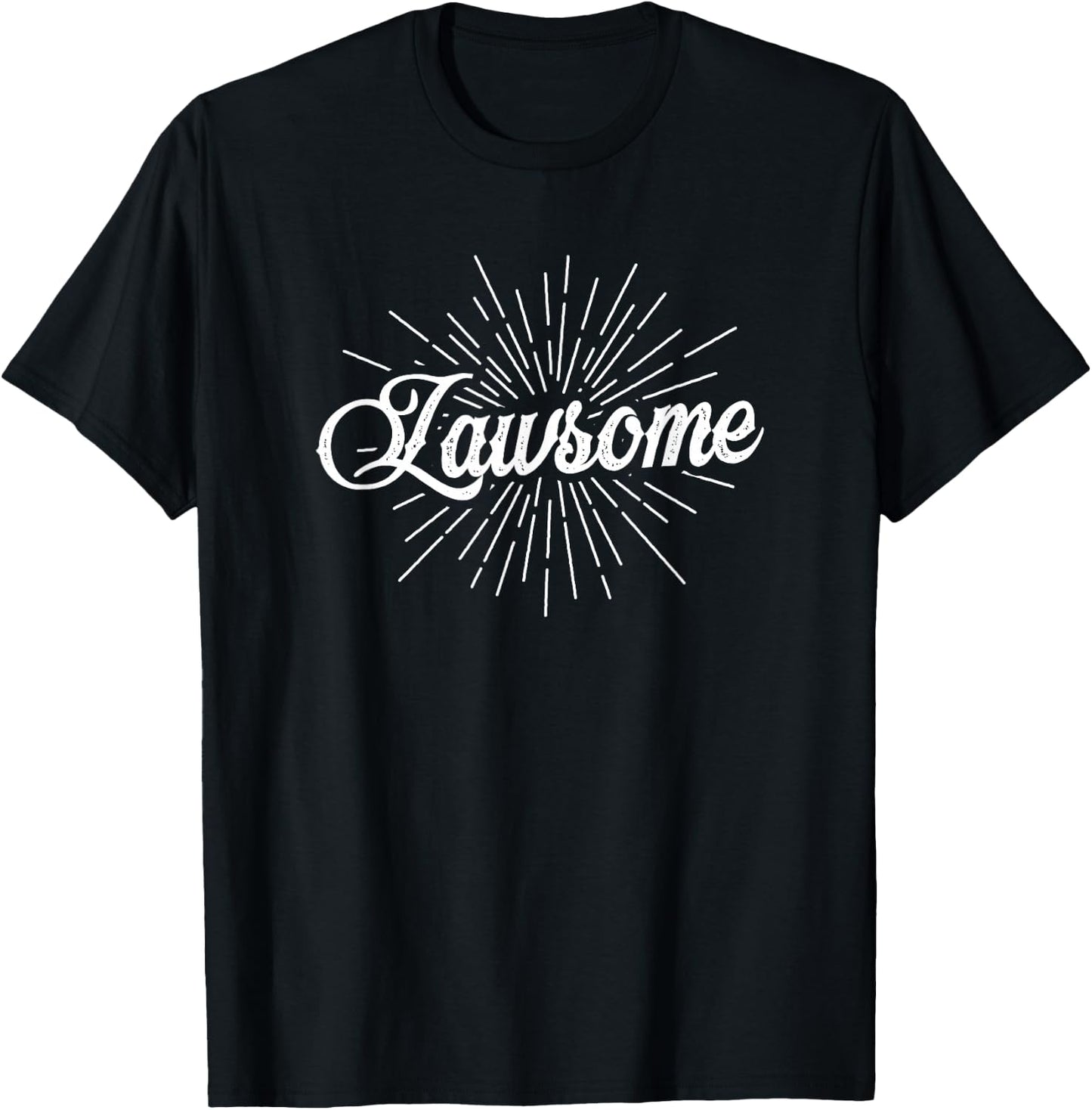 Lawyer Lawsome Attorney Legal Shirt Gift T-Shirt - T-Shirt | Black