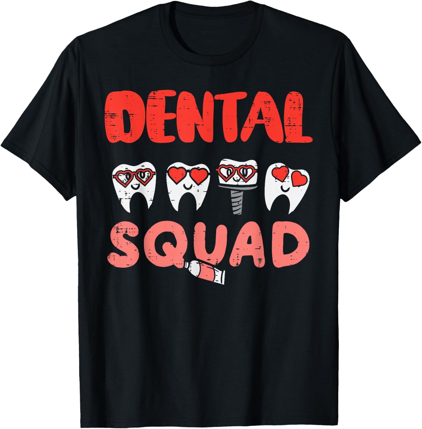 Dental Squad Teeth Dentist Valentines Day Dental Assistant T-Shirt - T-Shirt | Black