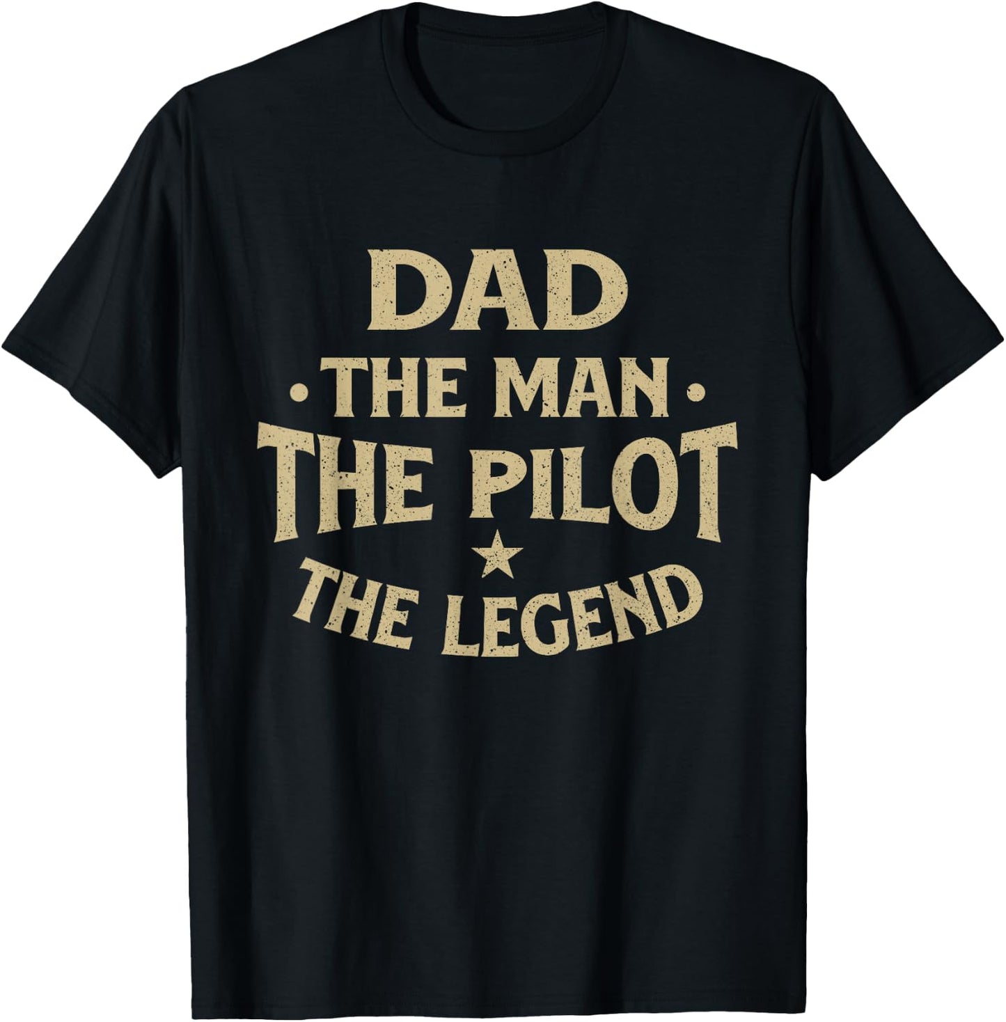 Dad The Man The Pilot The Legend - Airlines Airplane Lover T-Shirt - T-Shirt | Black