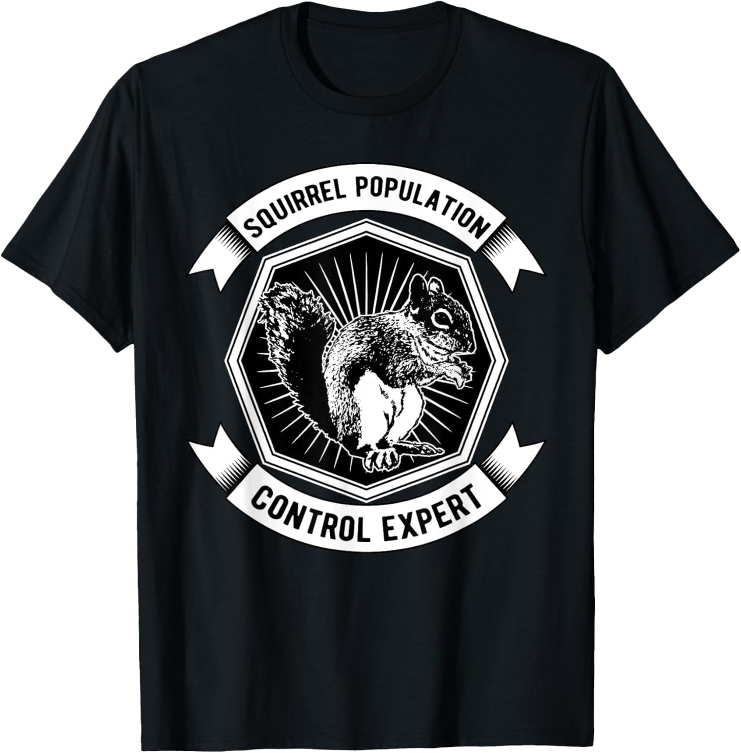 Squirrel Popuation Control Expert Marmots Hunter Chipmunks T-Shirt - T-Shirt | Black
