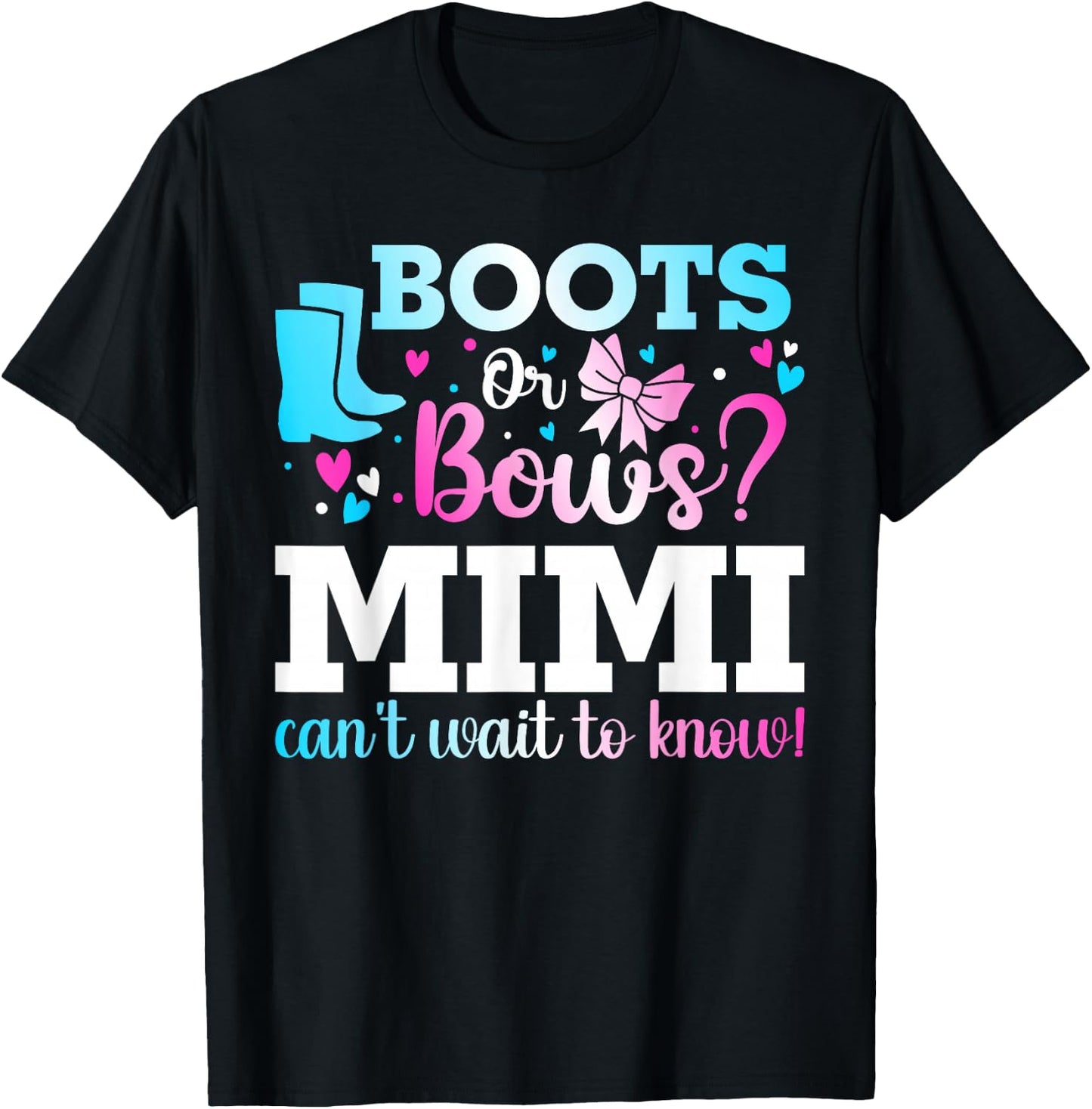 Boots or Bows Mimi Gender Reveal Baby Shower Announcement T-Shirt - T-Shirt | Black