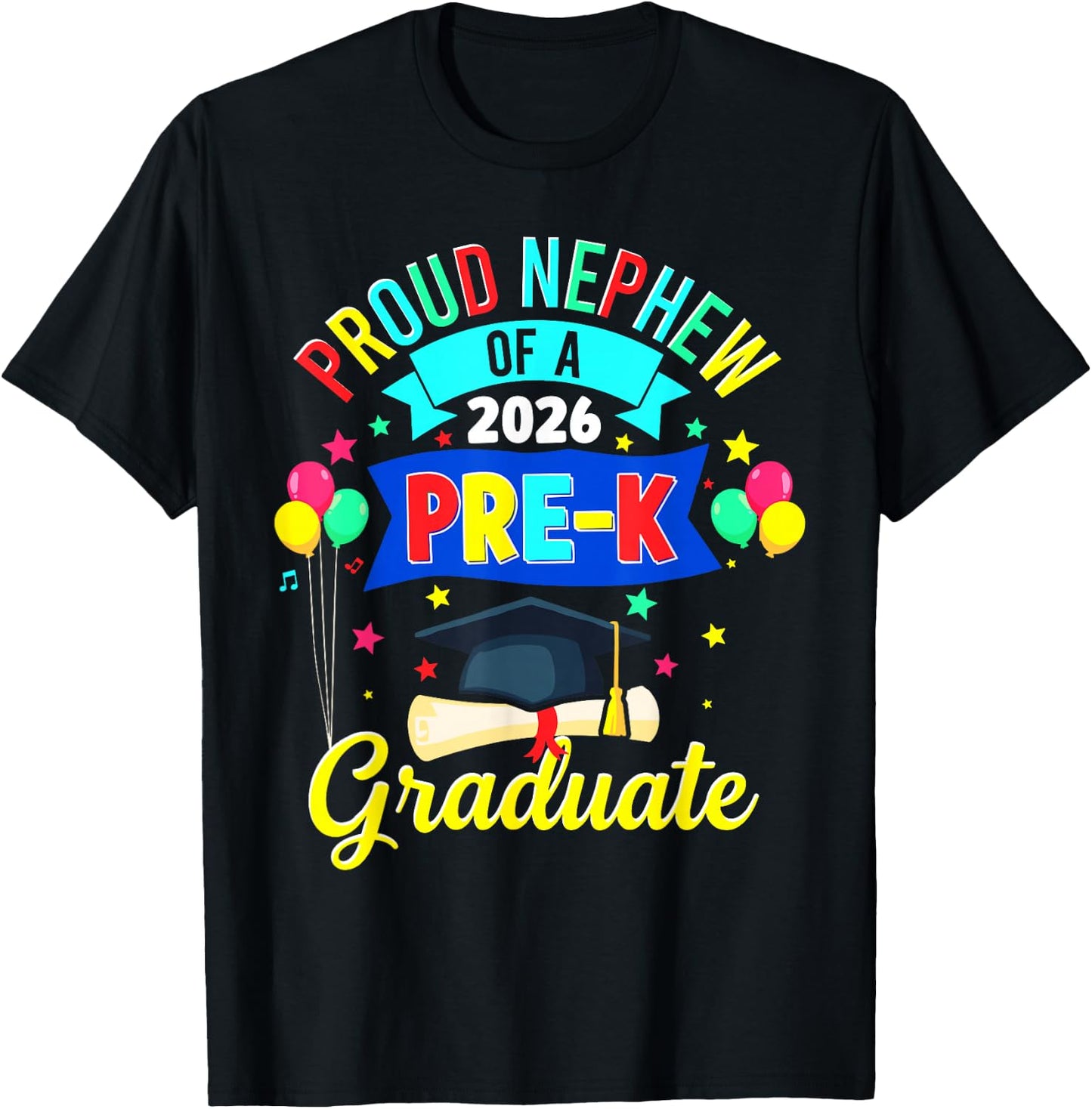 Proud Nephew of a 2026 Pre-K Graduate PreK Graduation T-Shirt - T-Shirt | Black