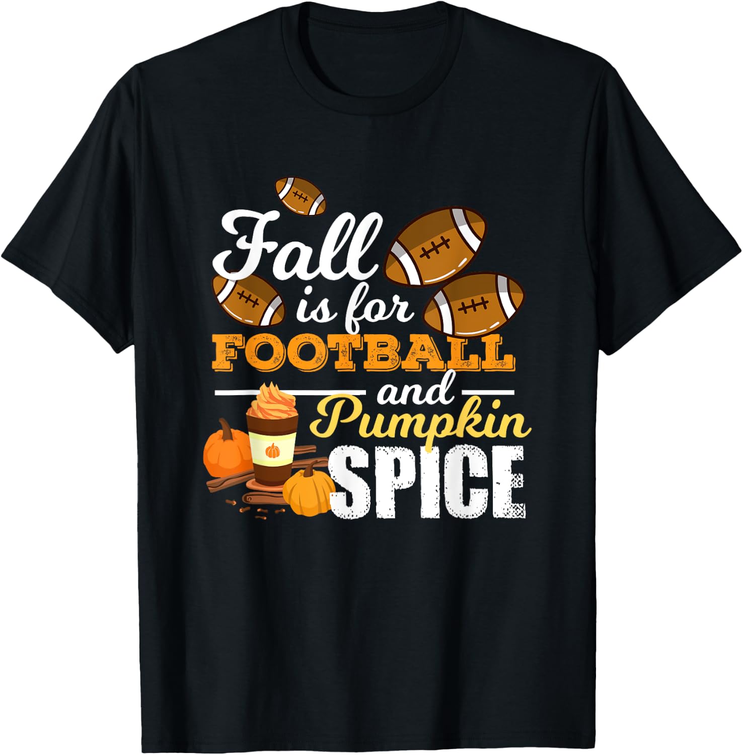 Funny Pumpkin Spice Quote Gift | Fall Is For Football T-Shirt - T-Shirt | Black