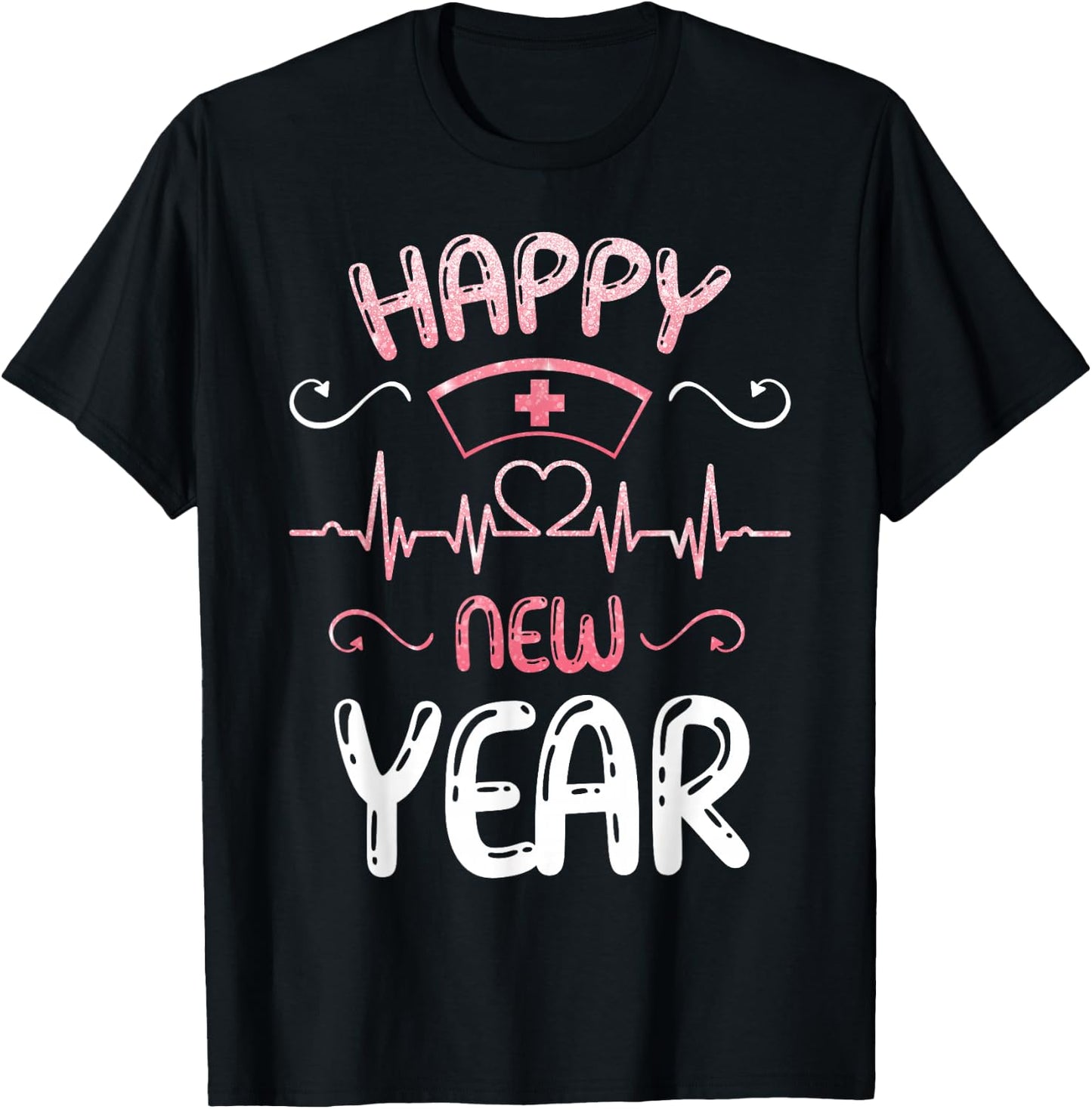 Happy New Year Nurses Happy New Year Happy new Years Eve T-Shirt - T-Shirt | Black