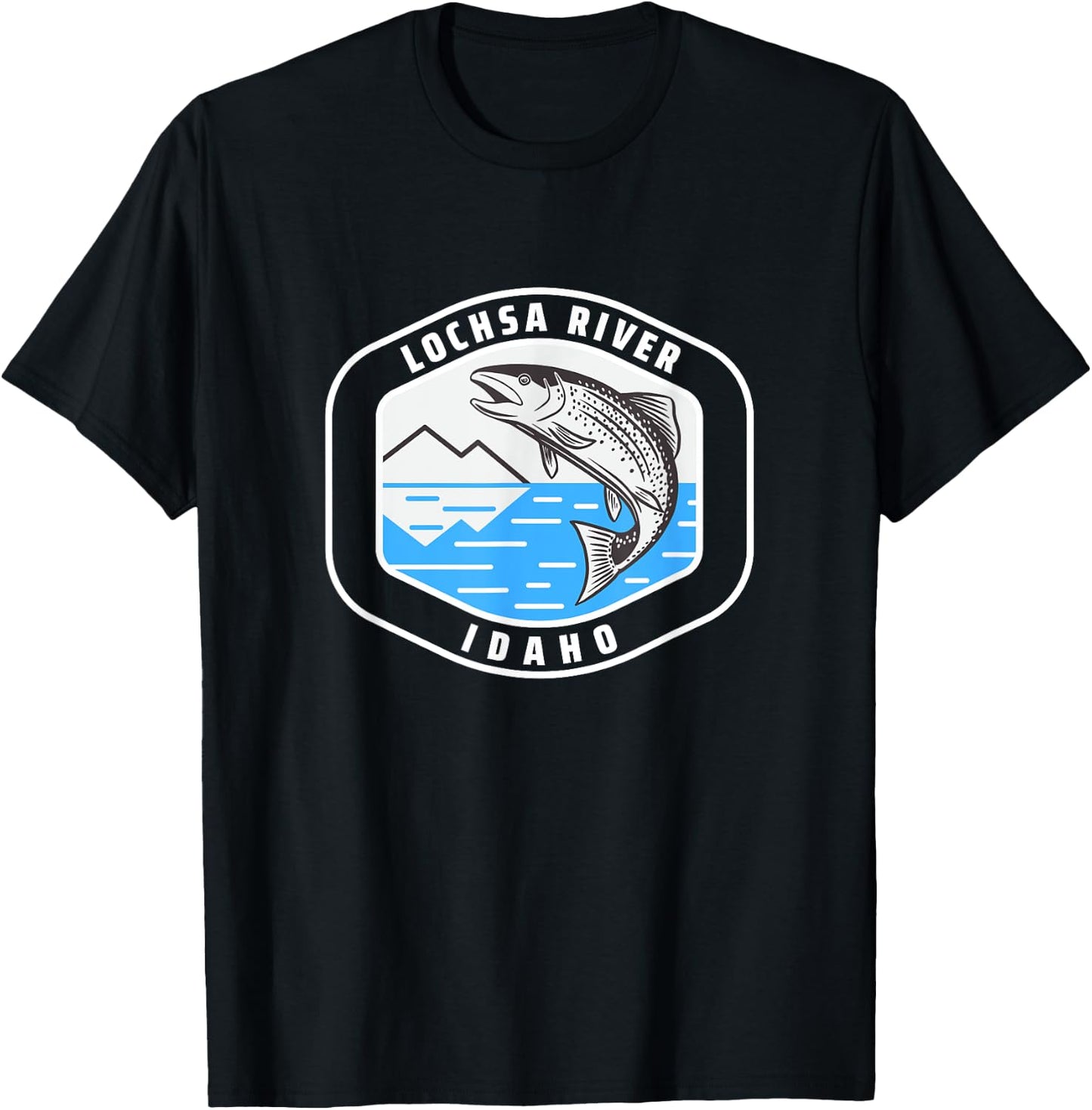 Lochsa River Idaho - Trout Fishing Fisherman T-Shirt - T-Shirt | Black