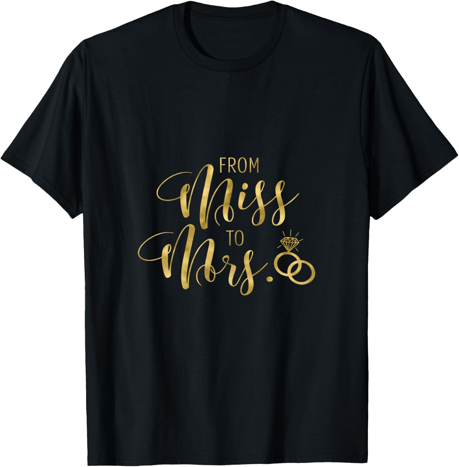 Wedding From Miss to Mrs T Shirt Bride Bridal Shower Party T-Shirt - T-Shirt | Black