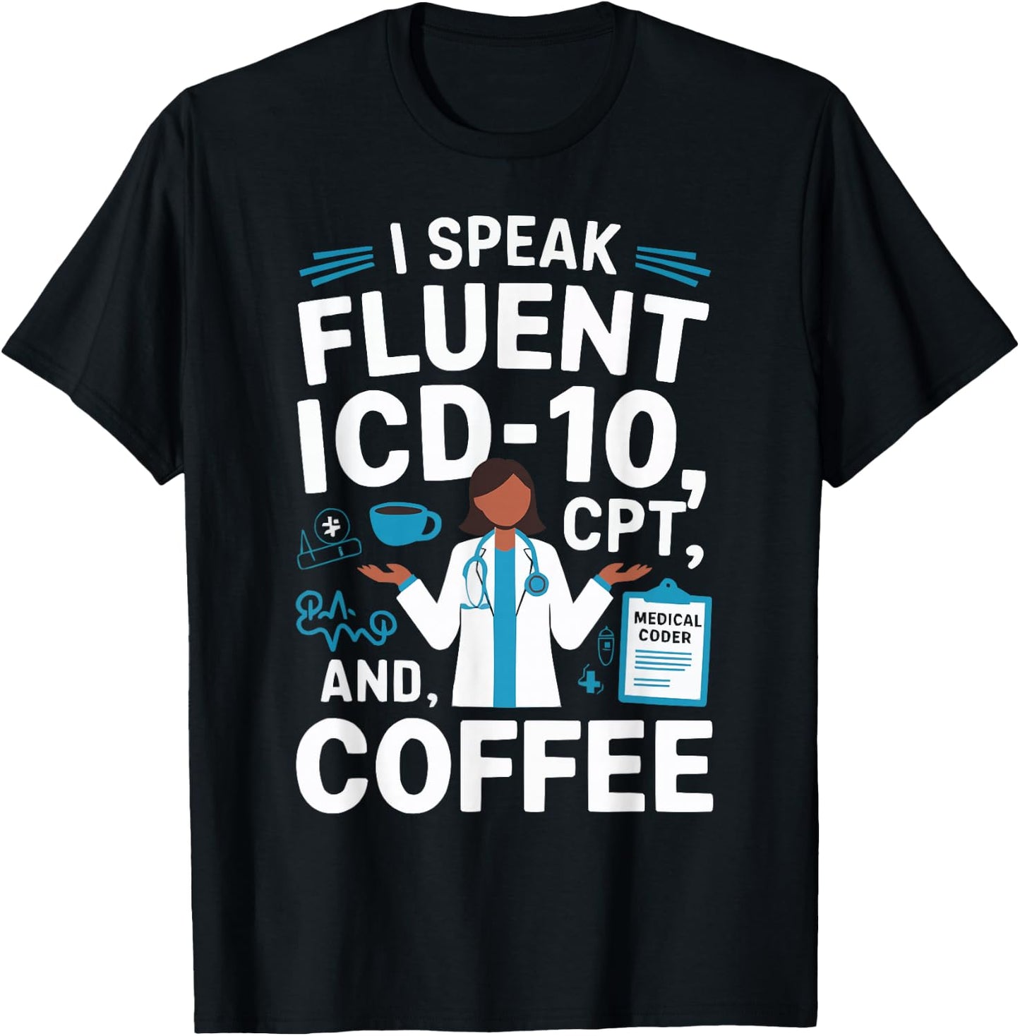 Medical Coder Job Profession Hospital Clinical Coder T-Shirt - T-Shirt | Black