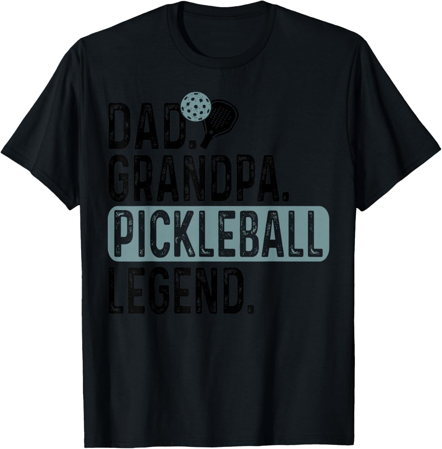 Dad Grandpa Pickleball Legend Player Daddy Pickle Ball T-Shirt - T-Shirt | Black