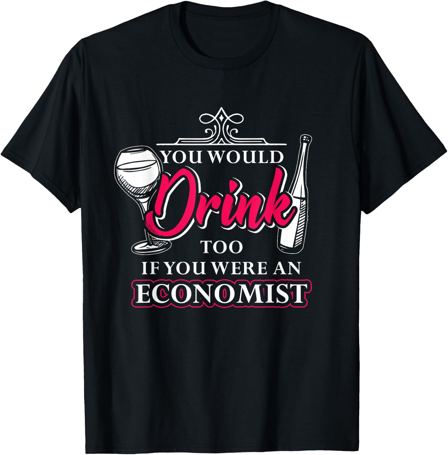 Gift Economists Business Job Capitalism T-Shirt - T-Shirt | Black