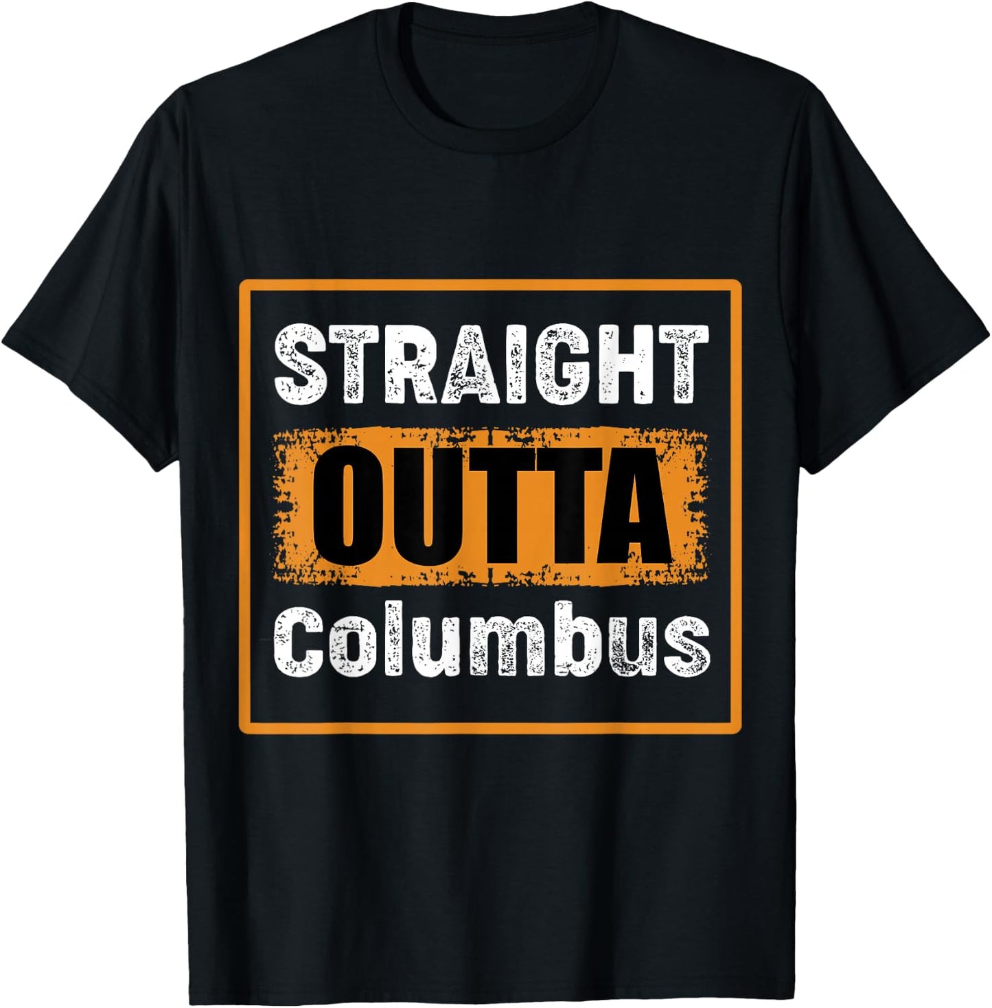 Straight Outta Columbus Ohio USA Retro Distressed Vintage T-Shirt - T-Shirt | Black