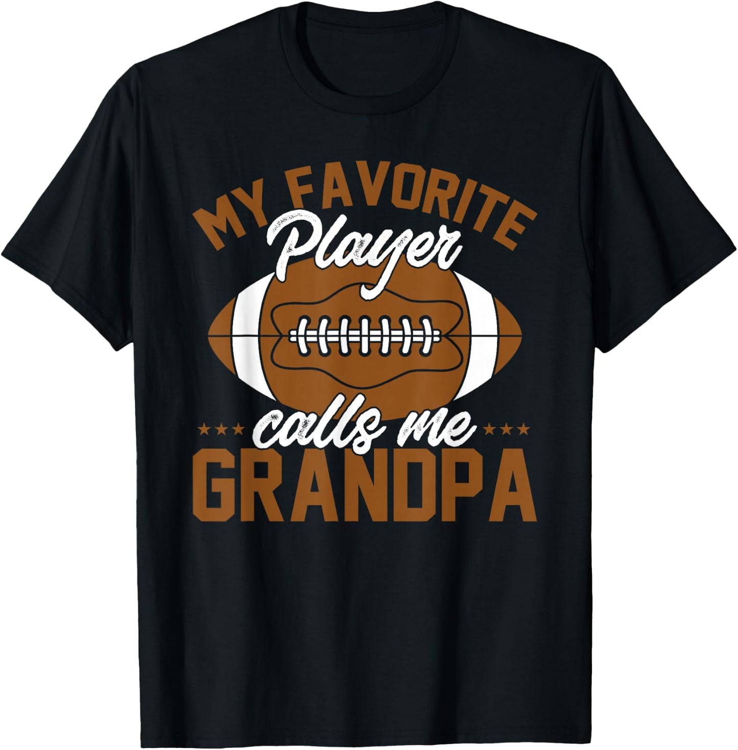 Football Dad Funny My Favorite Player Calls Me Grandpa T-Shirt - T-Shirt | Black