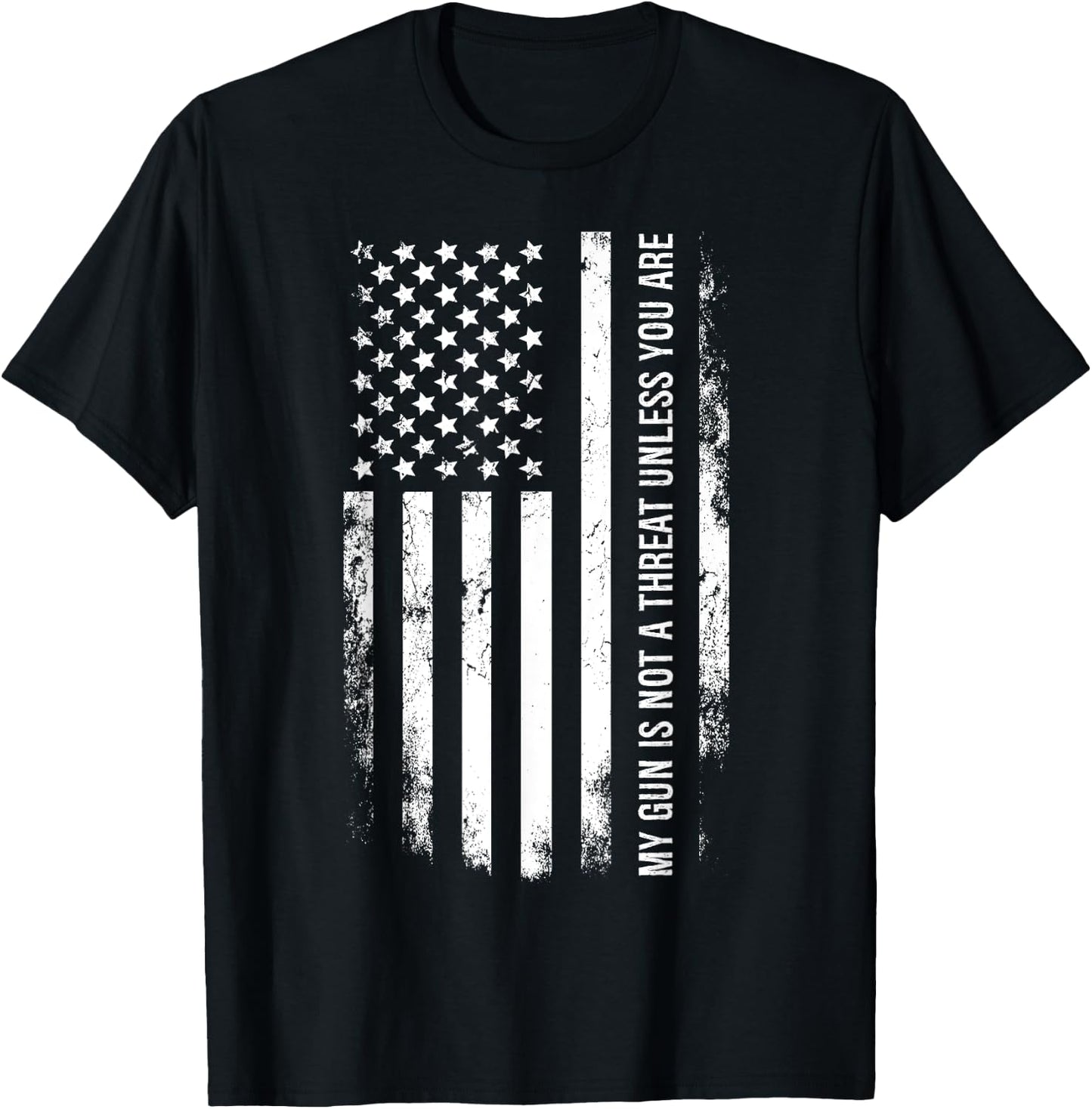 My Gun Is Not A Threat Unless You Are T-Shirt - T-Shirt | Black