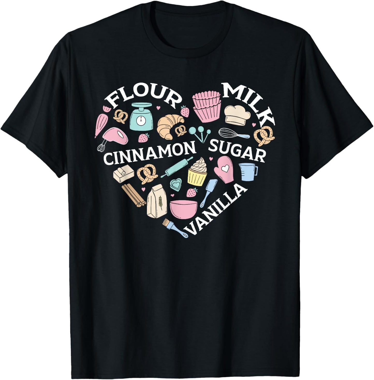 Baking Lover Pastries Confectionery Baker Bake T-Shirt - T-Shirt | Black