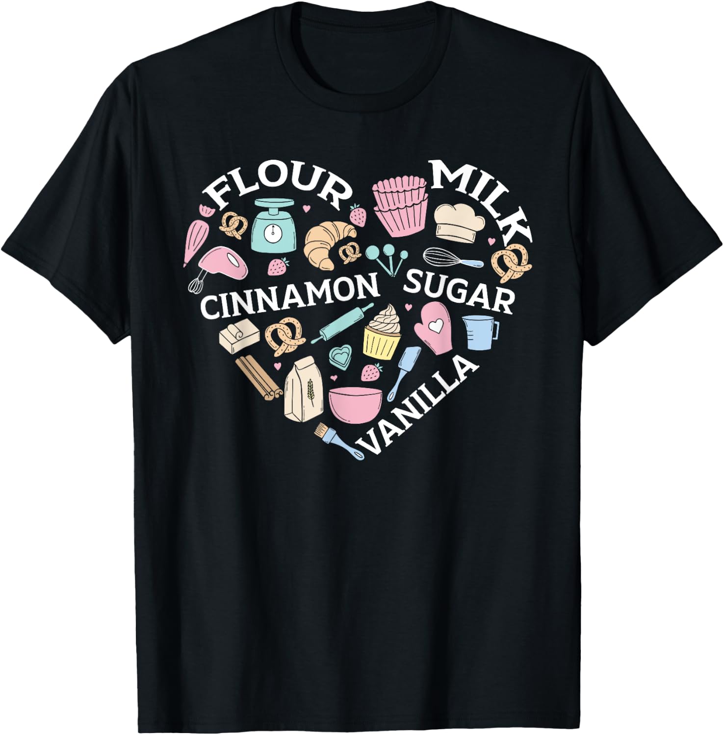 Baking Lover Pastries Confectionery Baker Bake T-Shirt - T-Shirt | Black