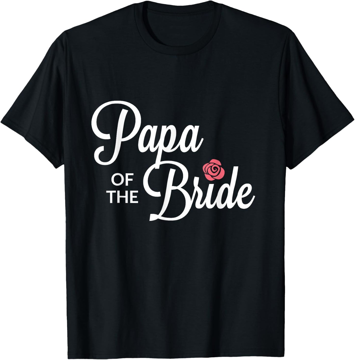 Papa Of The Bride Wedding Party T-Shirt - T-Shirt | Black