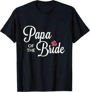 Papa Of The Bride Wedding Party T-Shirt - T-Shirt | Black