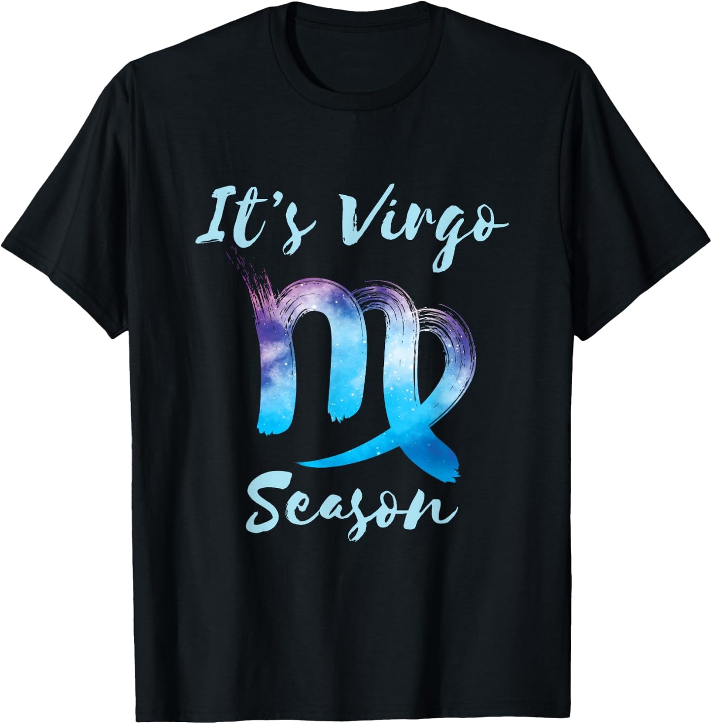 It's Virgo Season Zodiac Sign Horoscope Astrology Graphic T-Shirt - T-Shirt | Black