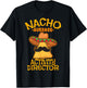 Nacho Average Activity Director Cinco de Mayo Mexican Fiesta T-Shirt - T-Shirt | Black