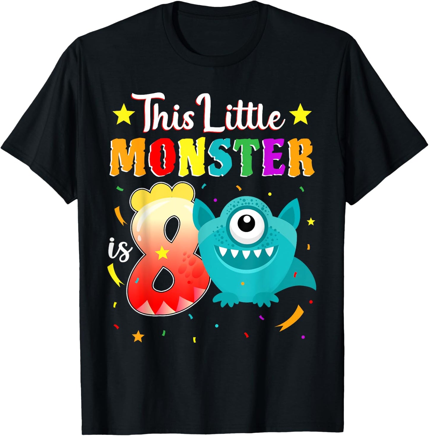 Little Monster 8th Birthday Party Monster 8 Years Old T-Shirt - T-Shirt | Black