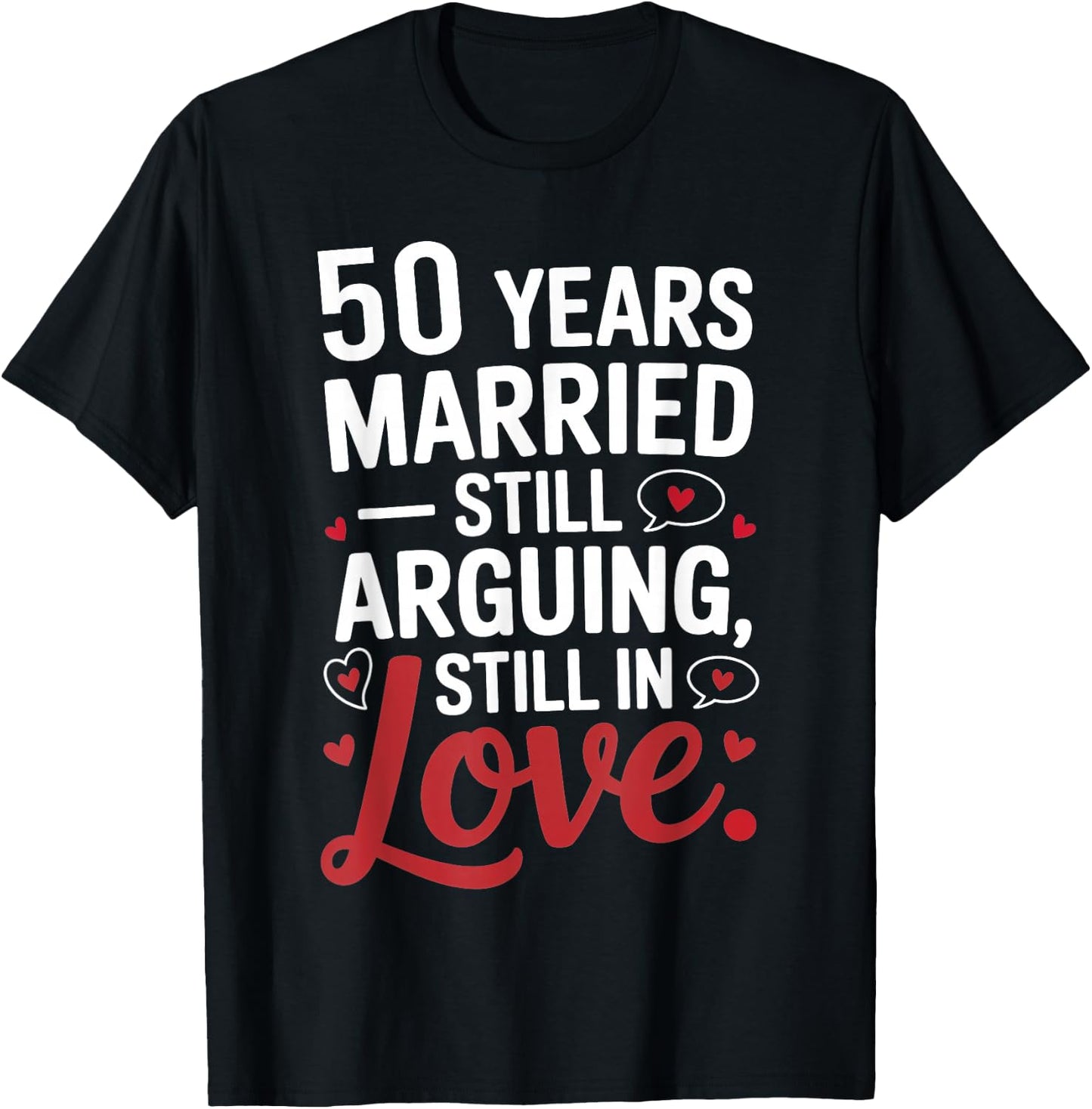 Funny 50th Wedding Anniversary Shirt - Married for 50 Years T-Shirt - T-Shirt | Black