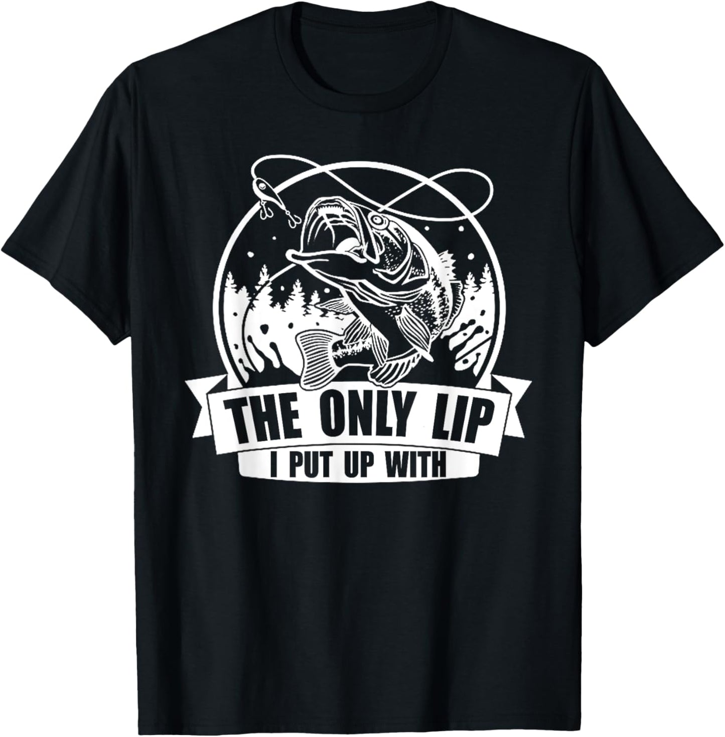 The Only Lip I Put Up with T-Shirt - T-Shirt | Black