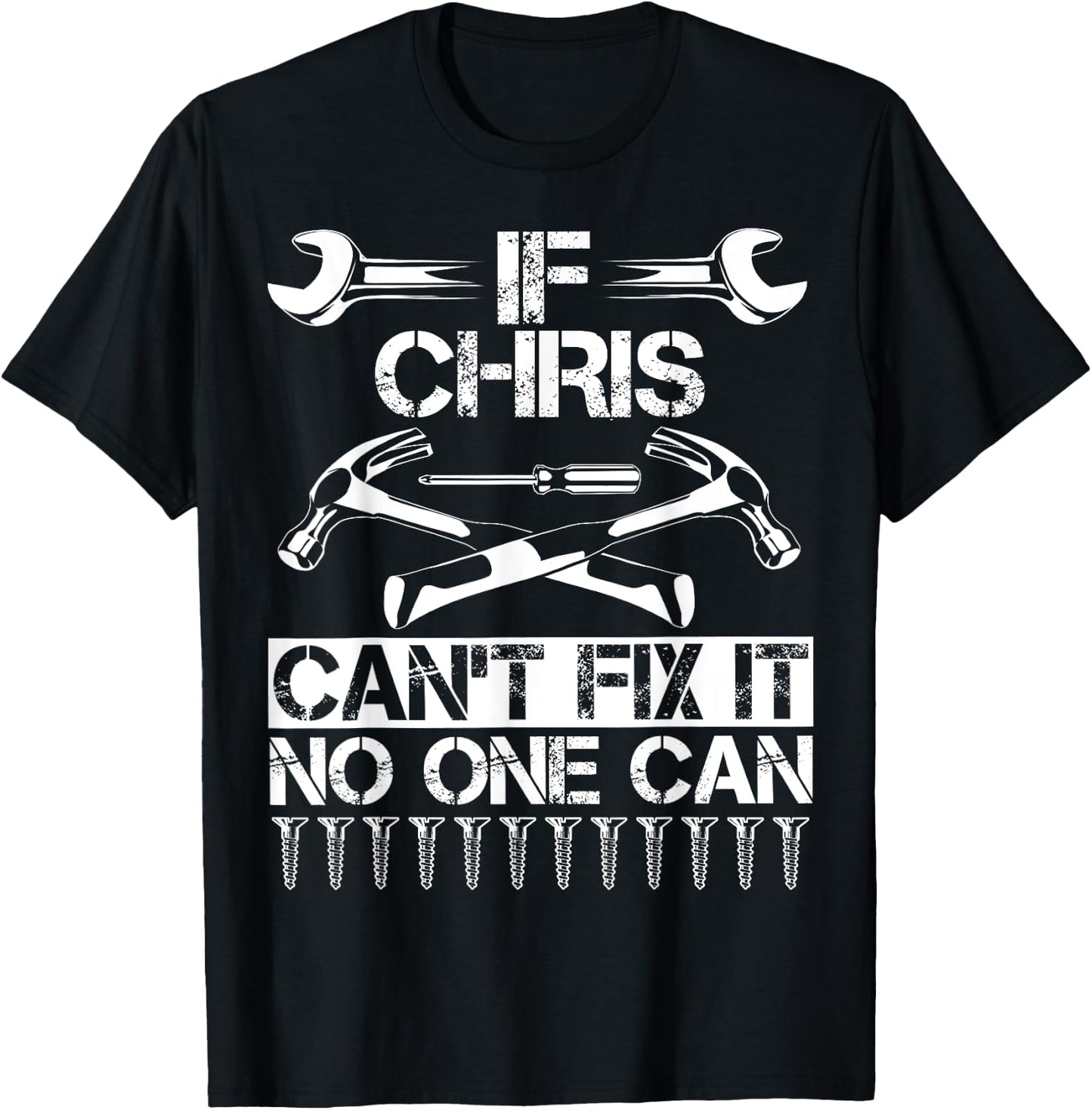 CHRIS Fix It Funny Birthday Personalized Name Dad Gift T-Shirt - T-Shirt | Black