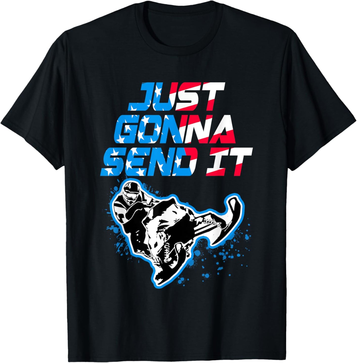 Just Gonna Send It Funny Snowmobile USA flag Snowcross Women Kids Men T-Shirt - T-Shirt | Black