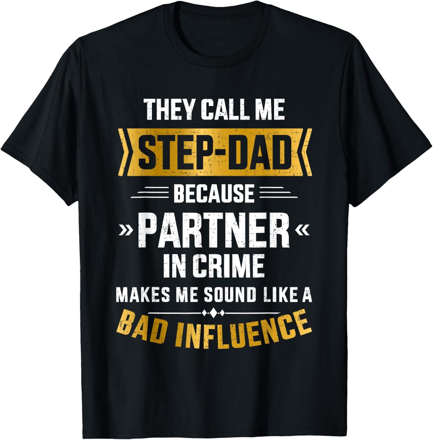 Call me step-dad partner in crime for father's day T-Shirt - T-Shirt | Black