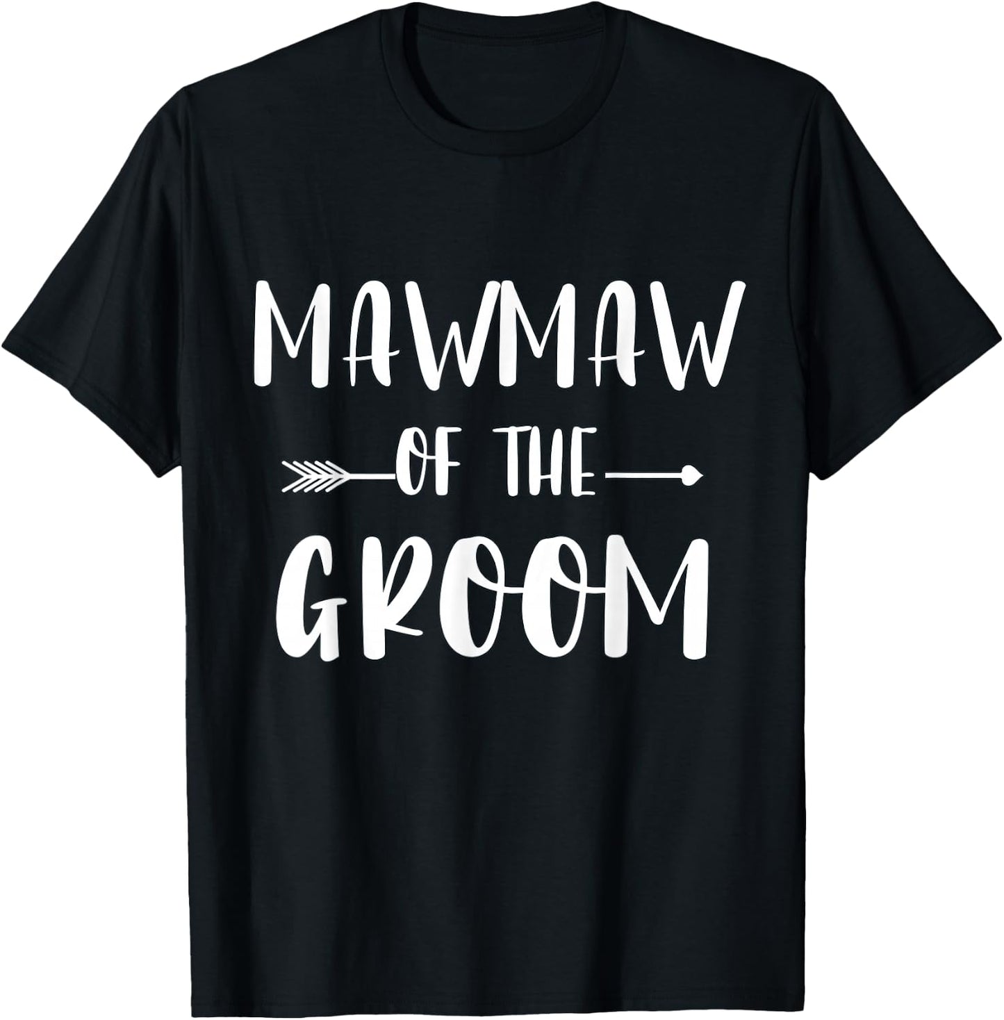 Mawmaw Of The Groom Wedding Party Matching Bridal Party T-Shirt - T-Shirt | Black
