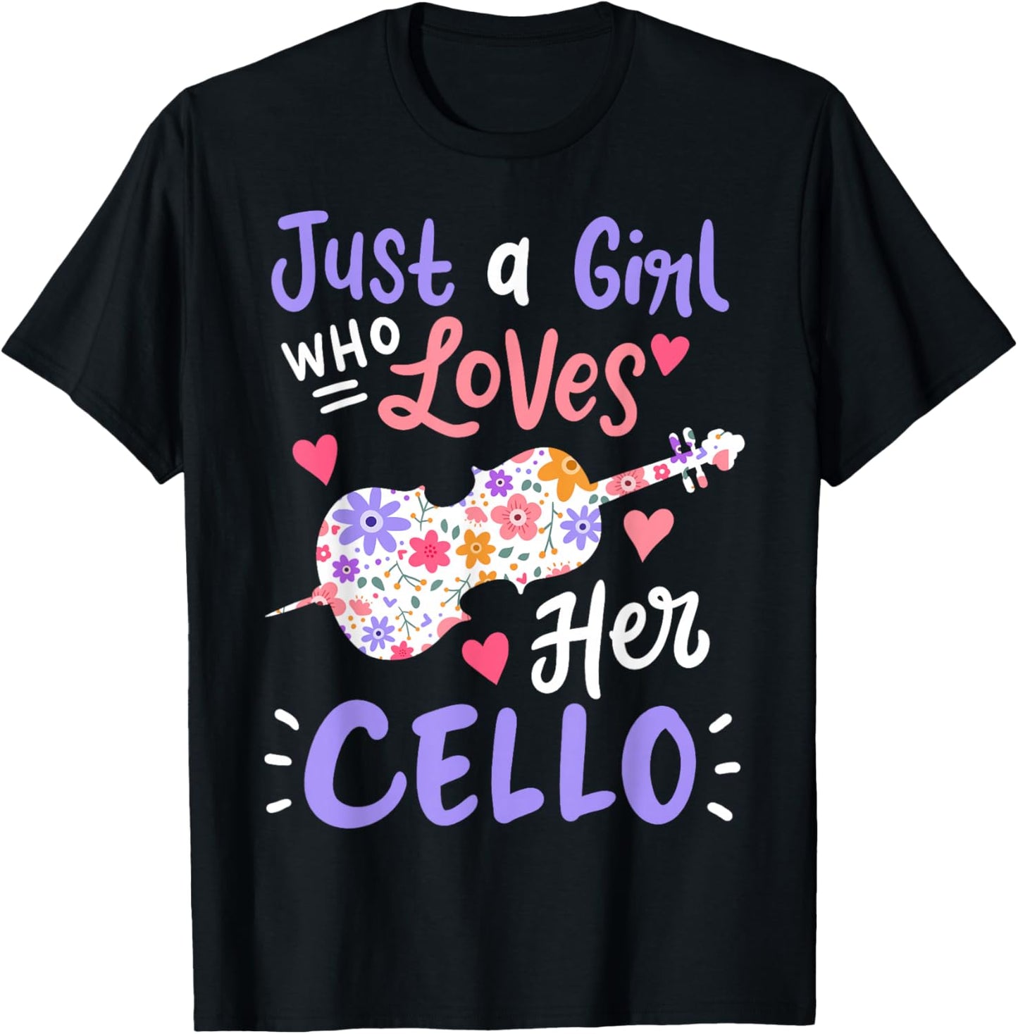 Cello Cellist Just A Girl Who Loves Her Cello Gift T-Shirt - T-Shirt | Black