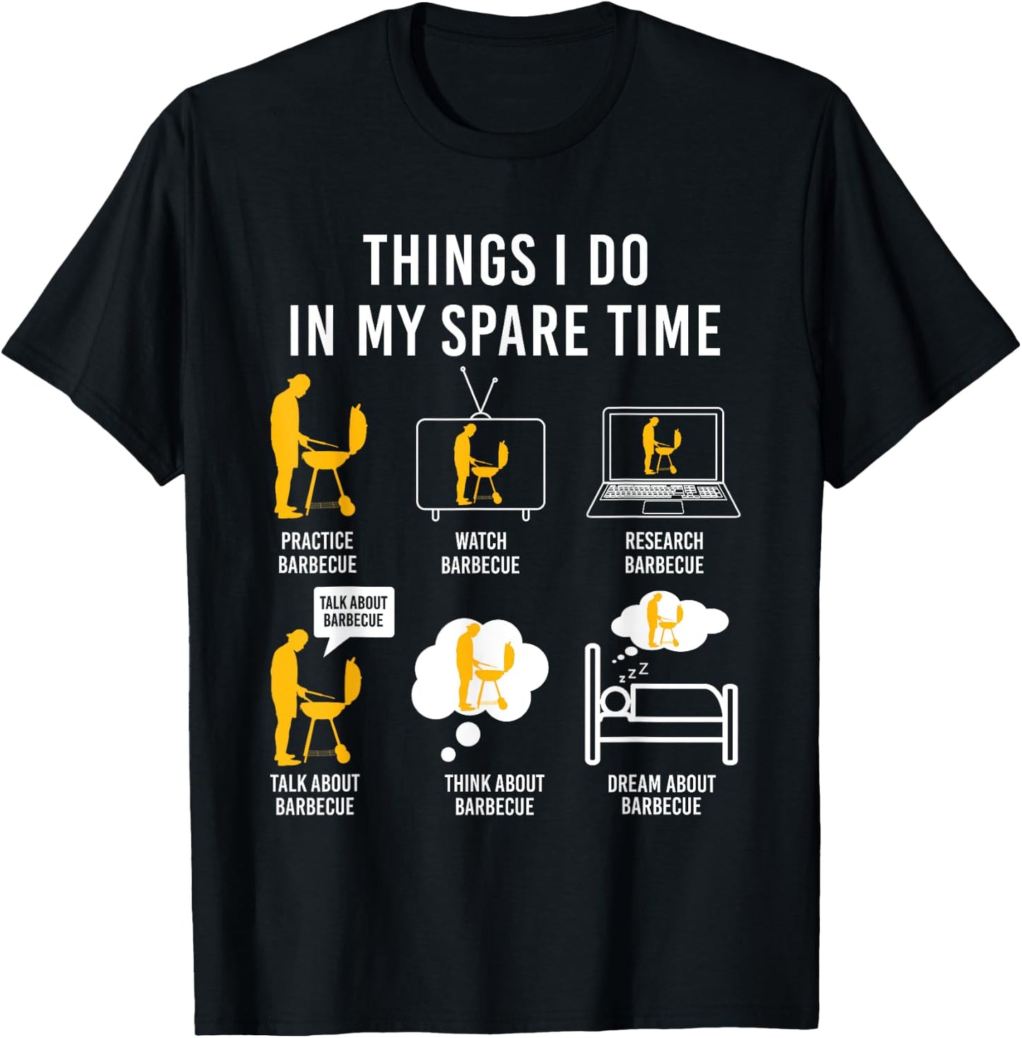 Barbecue Grilling Party Things I Do In My Spare Time BBQ T-Shirt - T-Shirt | Black