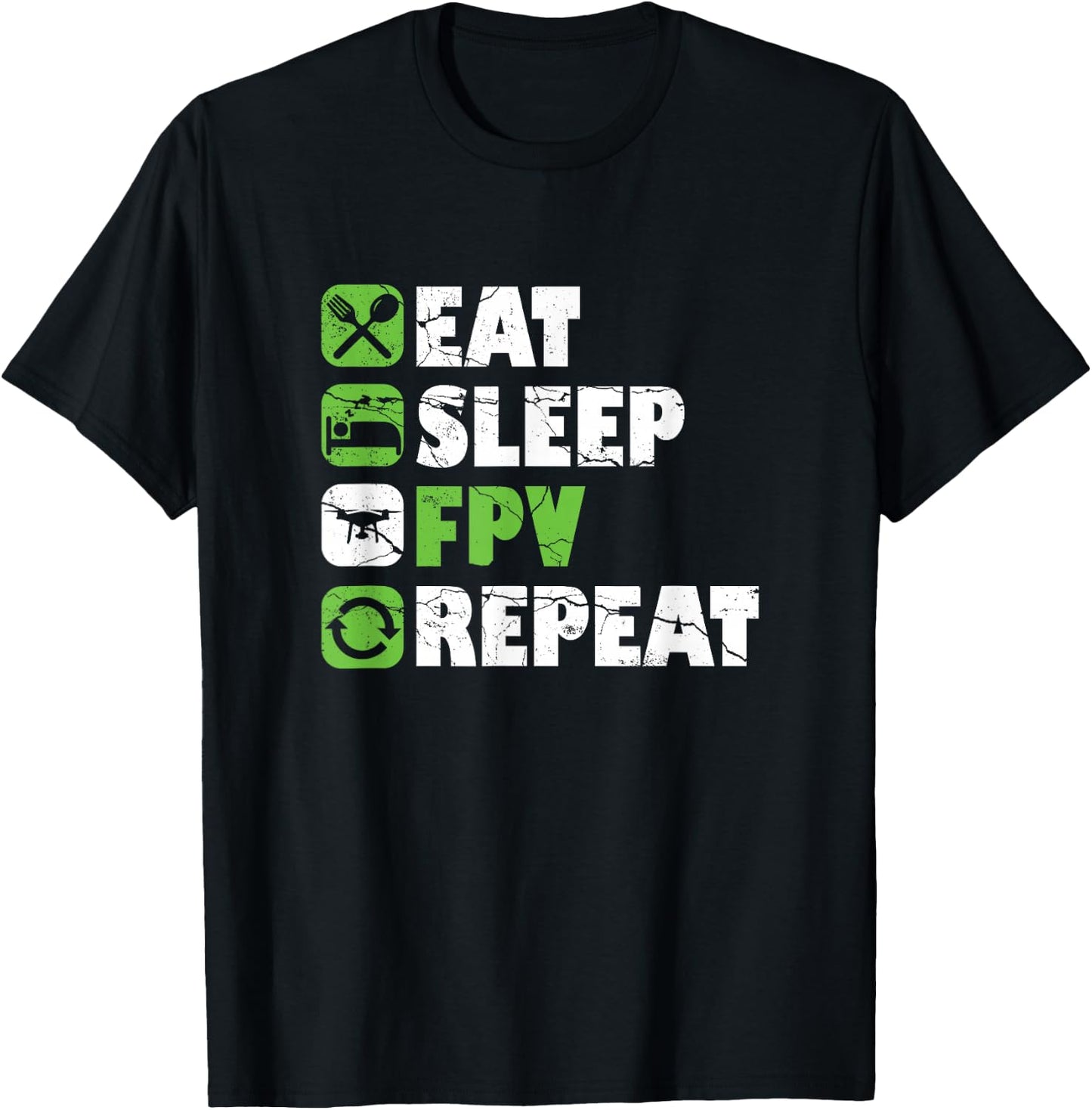 Eat Sleep FPV Drone Pilot Quadcopter Multicopter Quadrotor T-Shirt - T-Shirt | Black