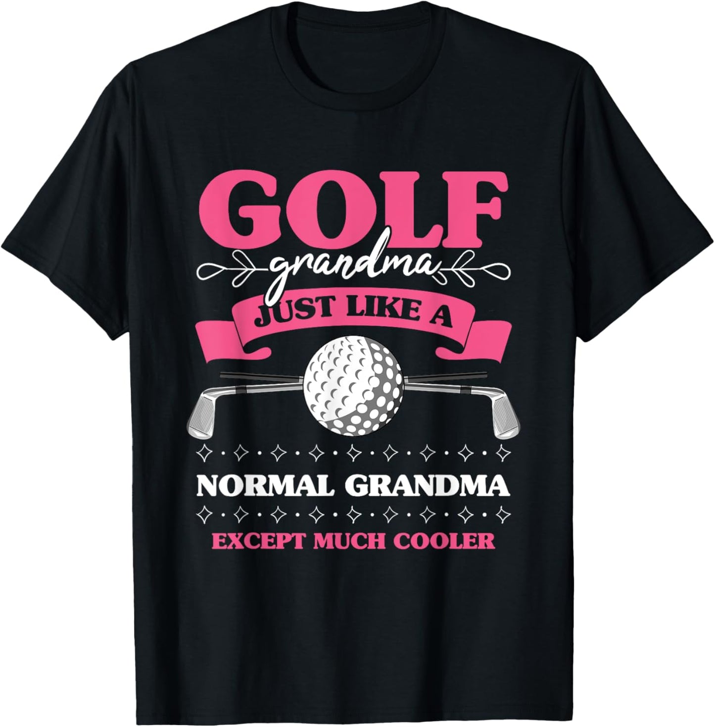 Golf Grandma Golfing Lover Mother's Day Golfer Women T-Shirt - T-Shirt | Black