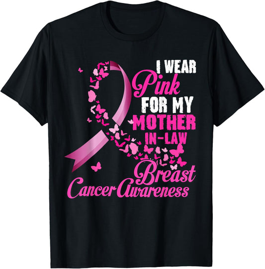 I Wear Pink For My Mother-In-Law Breast Cancer Awareness T-Shirt - T-Shirt | Black