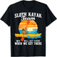 Sloth Kayak Team We Will Get There - Funny Kayaking Kayaker T-Shirt - T-Shirt | Black