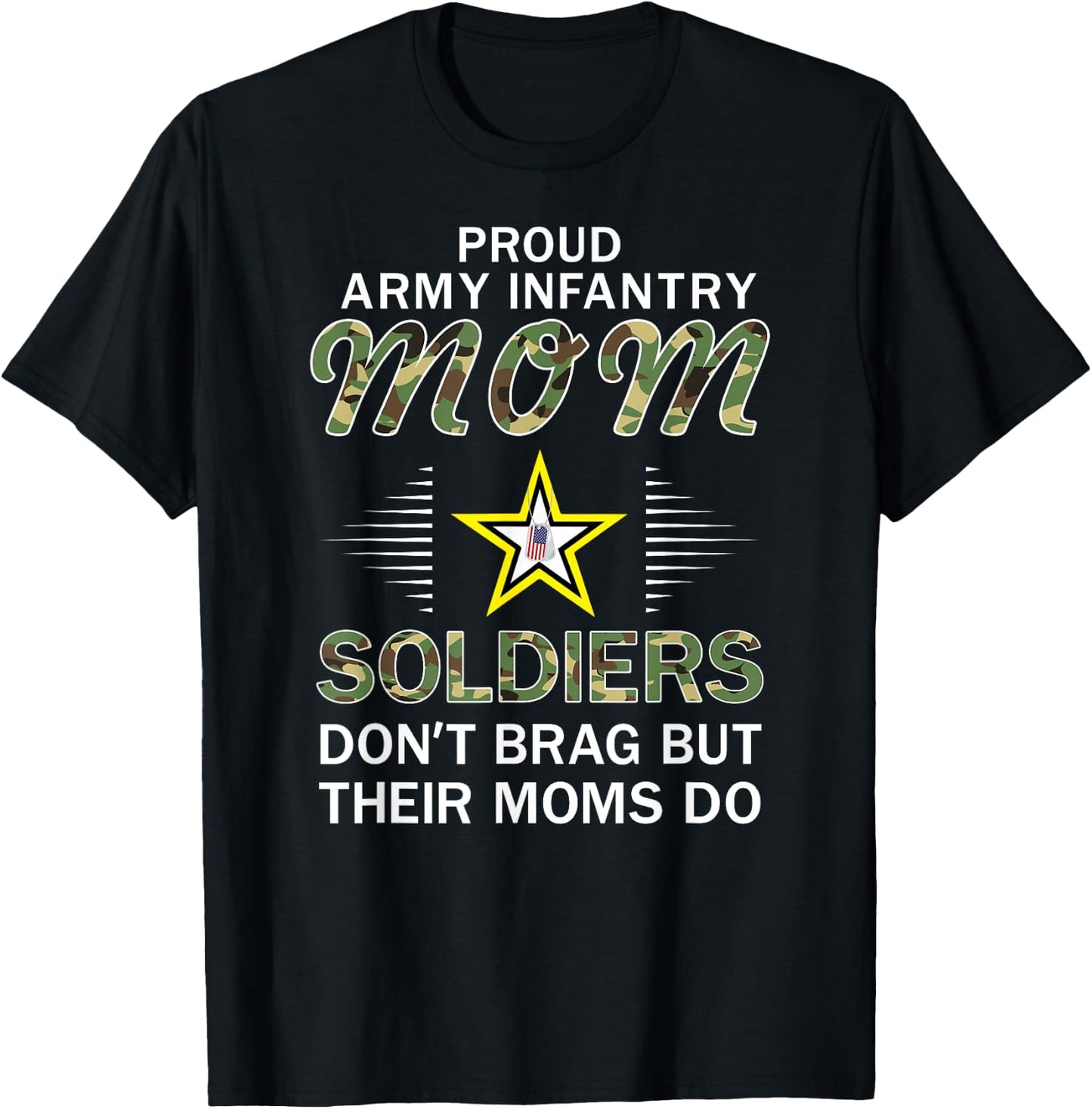 Soldiers Don't Brag Moms Do-Proud Army Infantry Mom Army T-Shirt - T-Shirt | Black