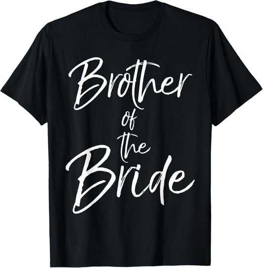 Matching Bridal Party Gifts for Family Brother of the Bride T-Shirt - T-Shirt | Black