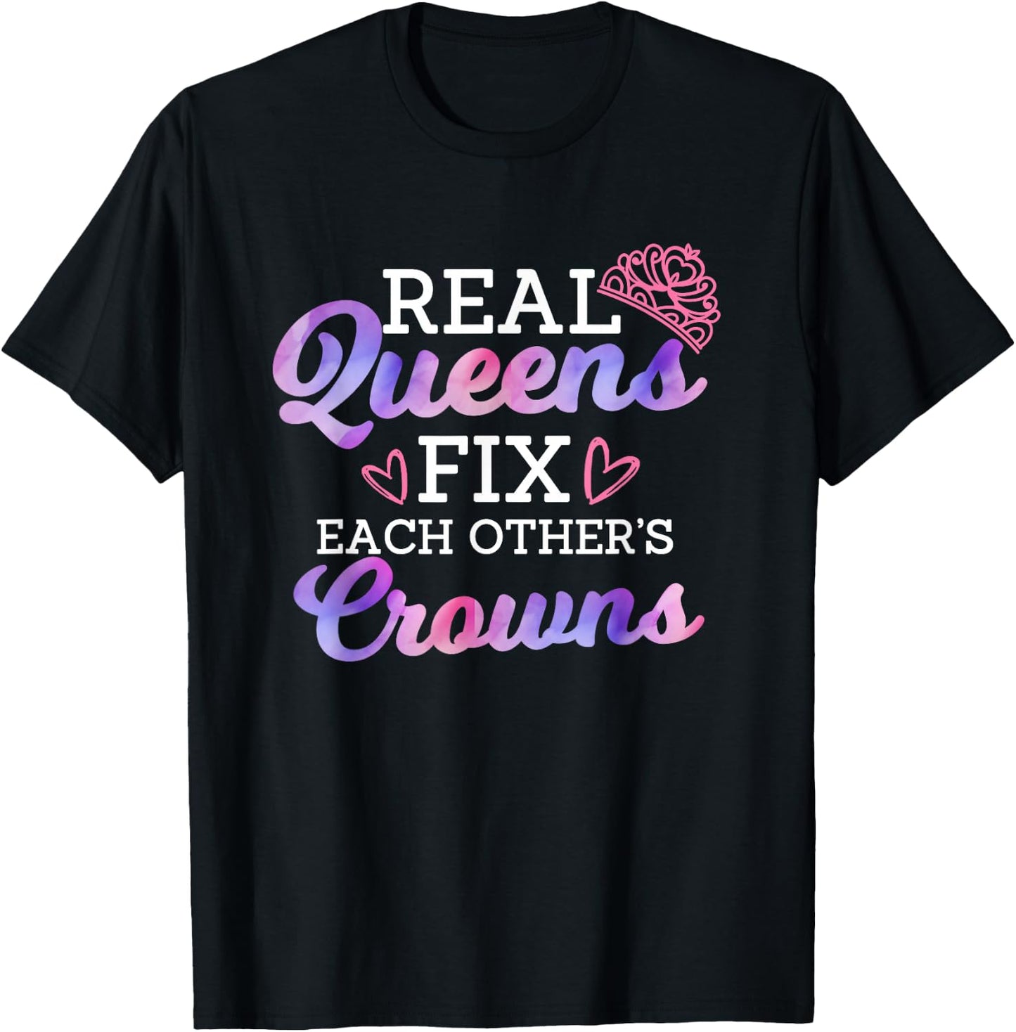 Real Queen Fix Each Other's Crown Women Empowerment Quote T-Shirt - T-Shirt | Black