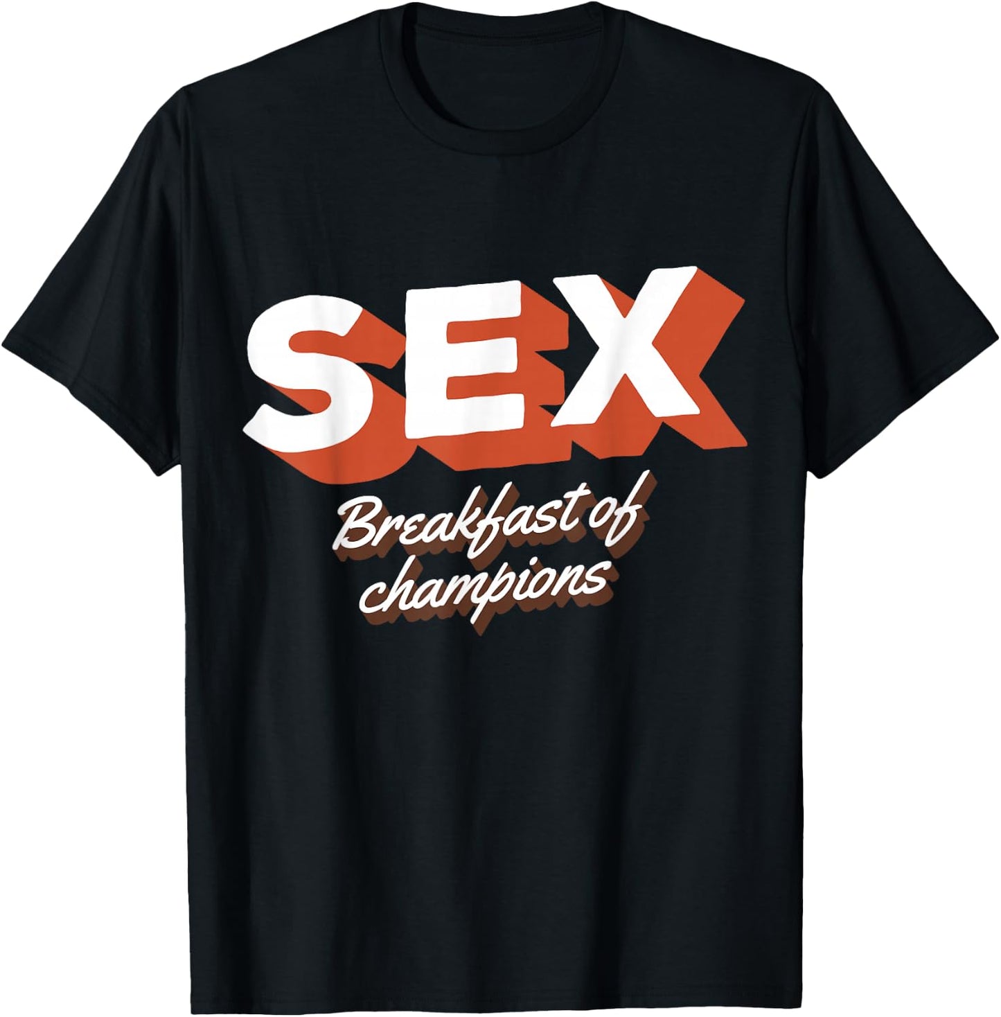 Sex Breakfast Of Champions Breakfast T-Shirt - T-Shirt | Black