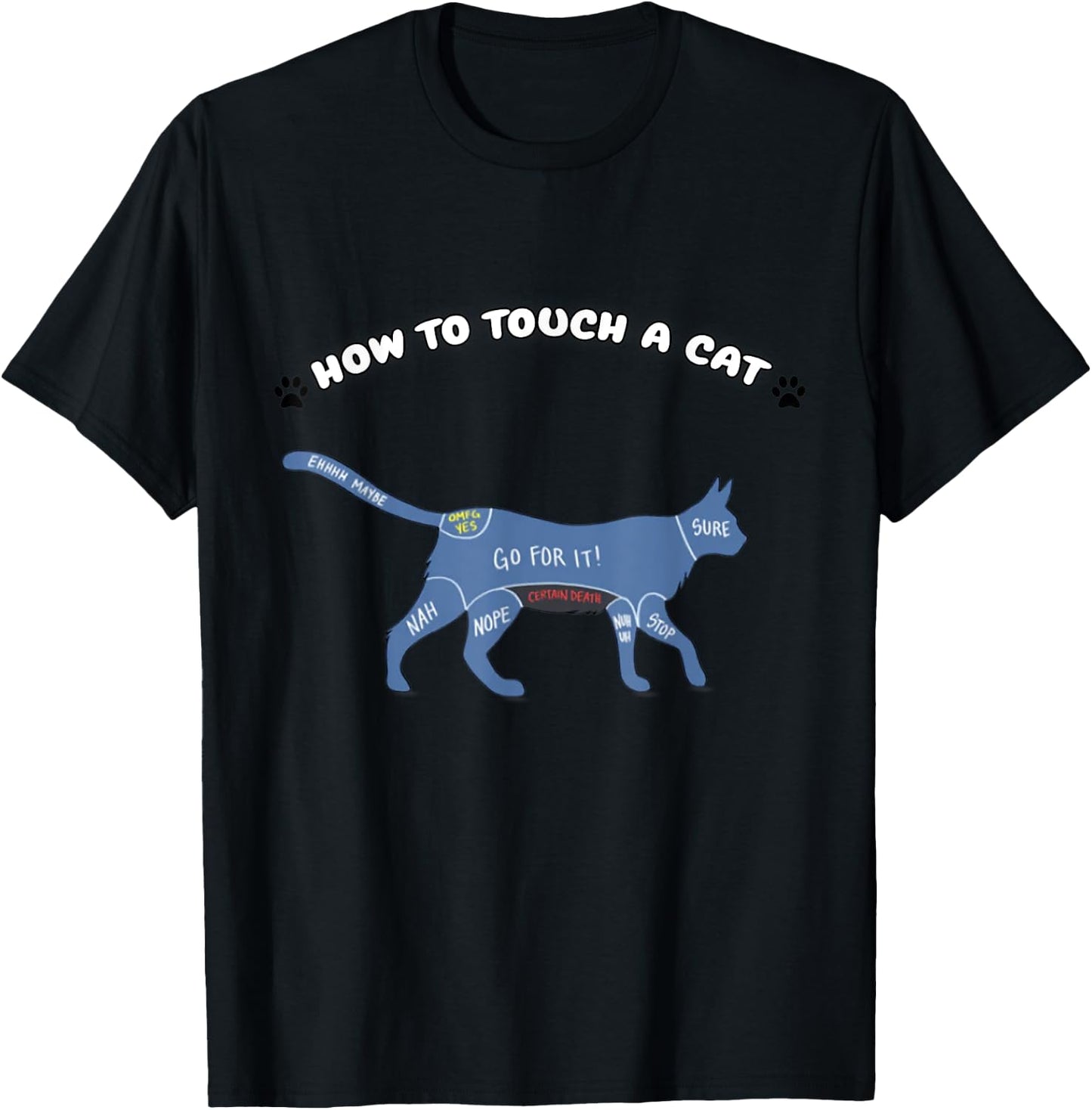 How To Touch a Cat Funny And Educational , Informational T-Shirt - T-Shirt | Black
