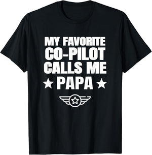 My Favorite Co Pilot Calls Me Papa Aviation Airplane T-Shirt - T-Shirt | Black
