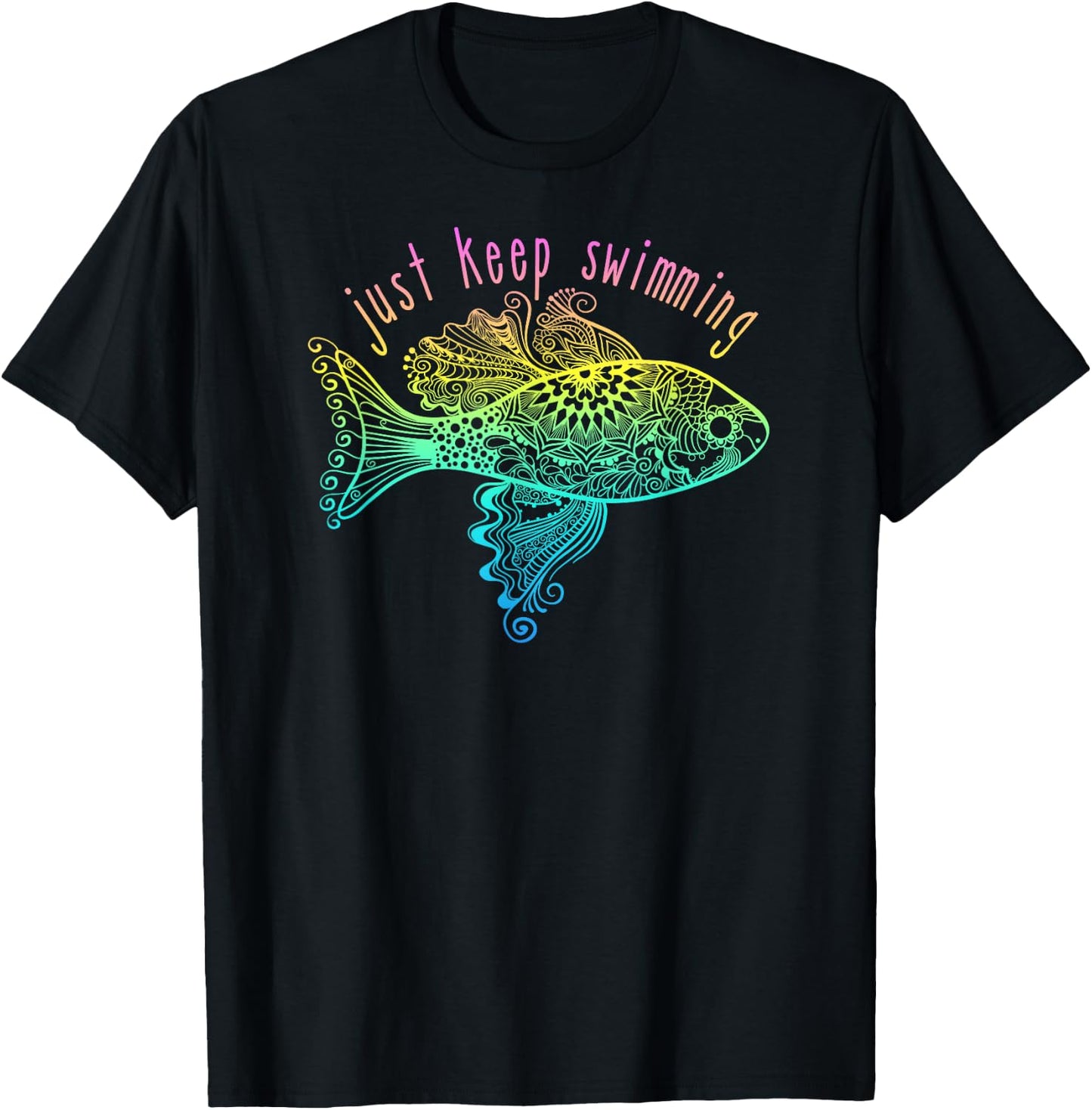 Pretty Fish Just Keep Swimming T-Shirt - T-Shirt | Black