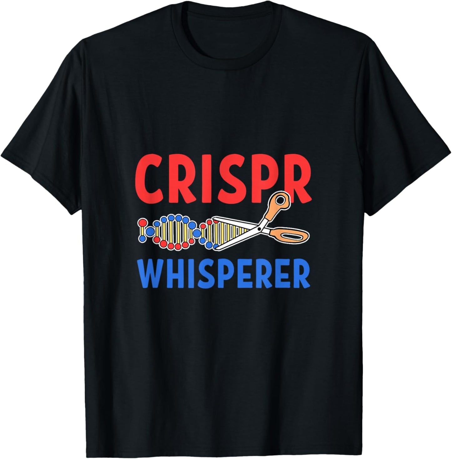 Crispr Whisperer Biotechnology Biotech Cas9 Gene Editing T-Shirt - T-Shirt | Black