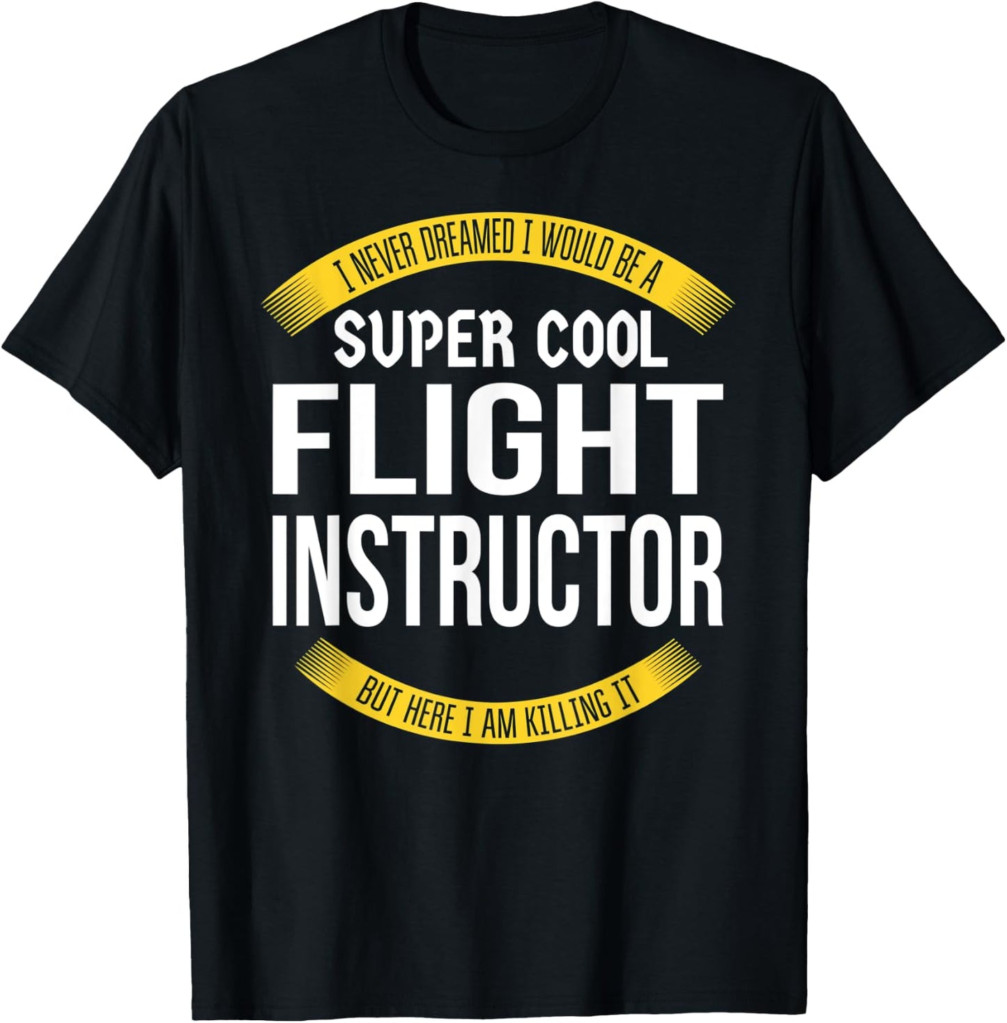 Funny Flight Instructor Gifts Appreciation T-Shirt - T-Shirt | Black