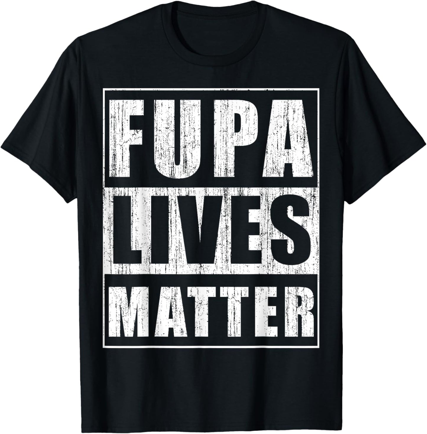 Fupa Lives Matter Funny Fat People Gift Beer Belly Gift T-Shirt - T-Shirt | Black