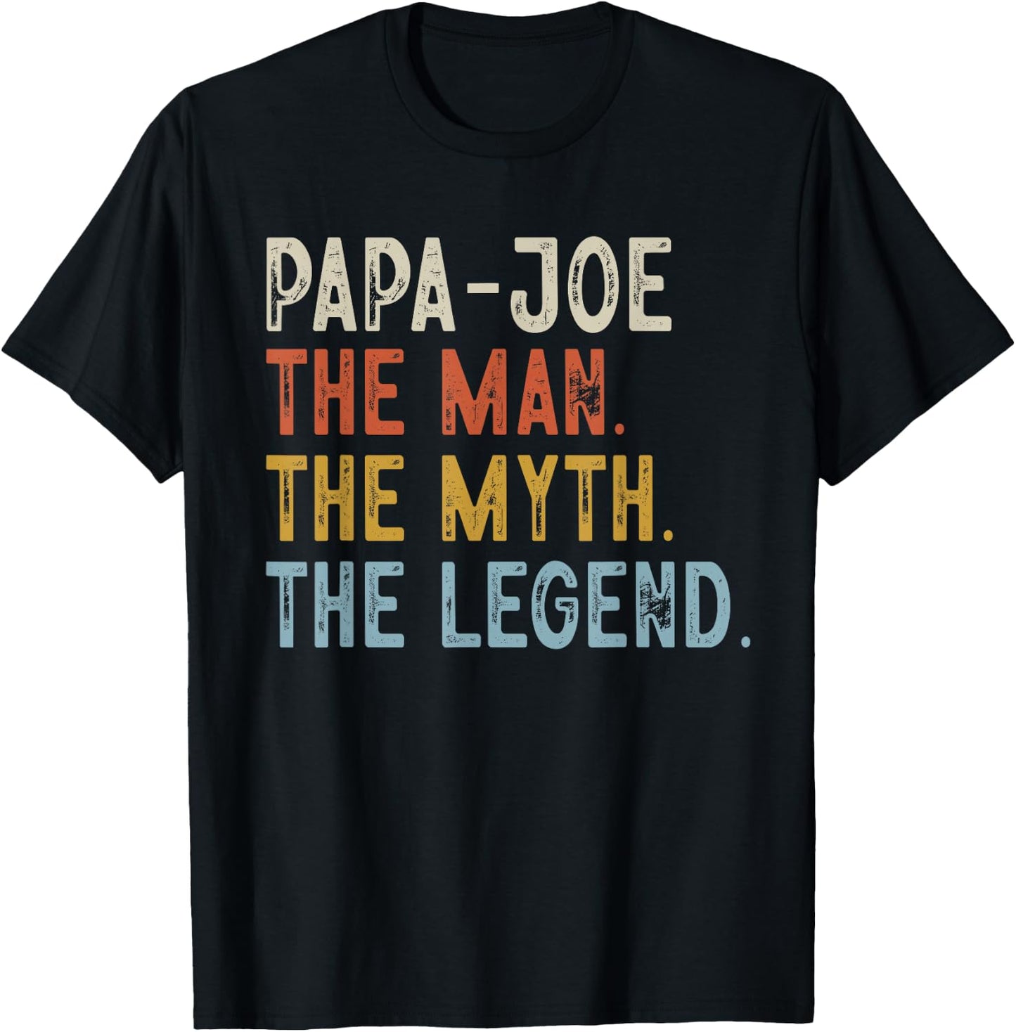 PAPA-Joe The Grandpa The Myth The Legend Fathers Day Vintage T-Shirt - T-Shirt | Black